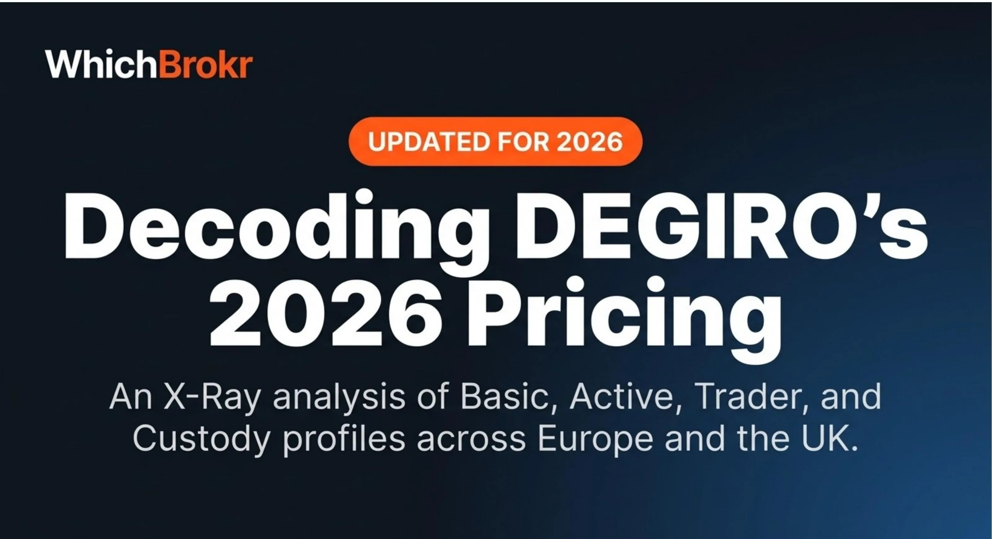 Decoding DEGIRO's 2026 Pricing — an X-Ray analysis of Basic, Active, Trader, and Custody profiles