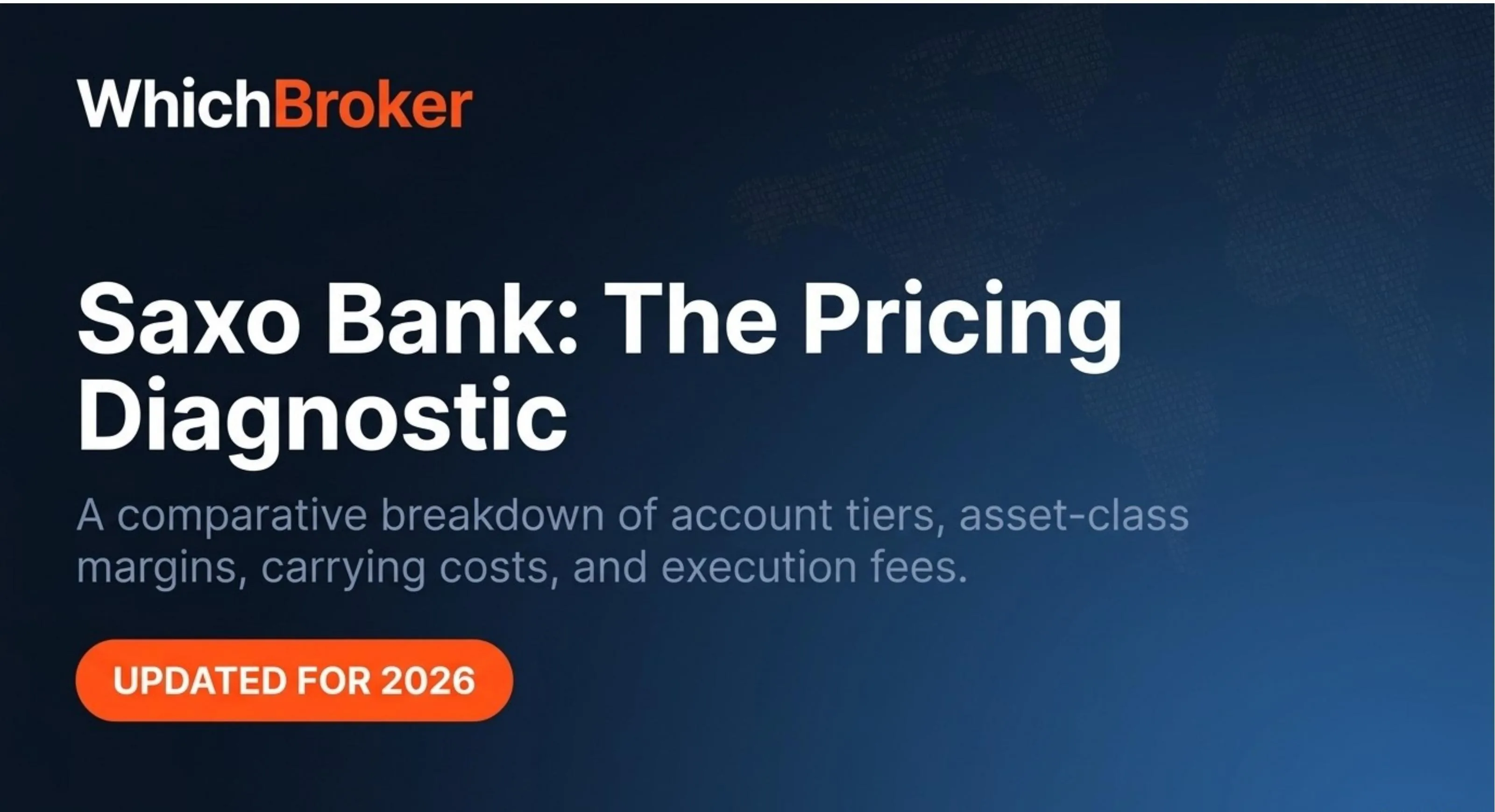 Saxo Bank: The Pricing Diagnostic — A comparative breakdown of account tiers, asset-class margins, carrying costs, and execution fees. Updated for 2026.
